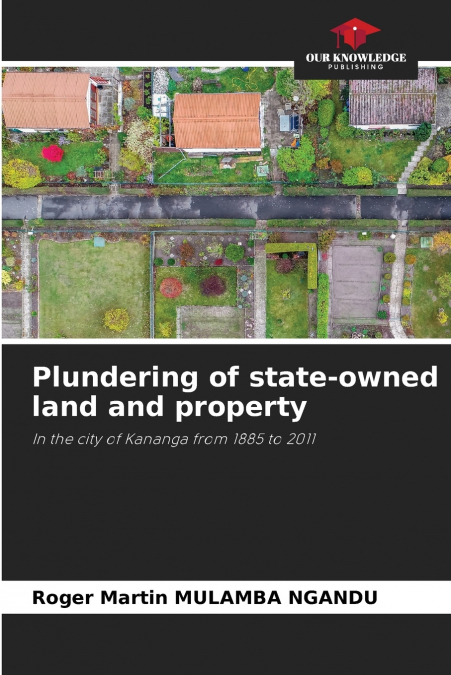 Plundering of state-owned land and property
