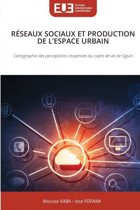 RÉSEAUX SOCIAUX ET PRODUCTION DE L’ESPACE URBAIN
