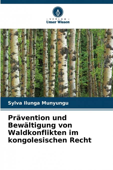 Prävention und Bewältigung von Waldkonflikten im kongolesischen Recht