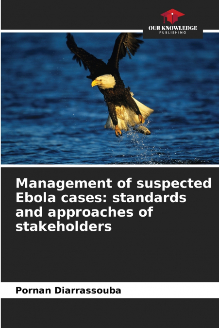 Management of suspected Ebola cases