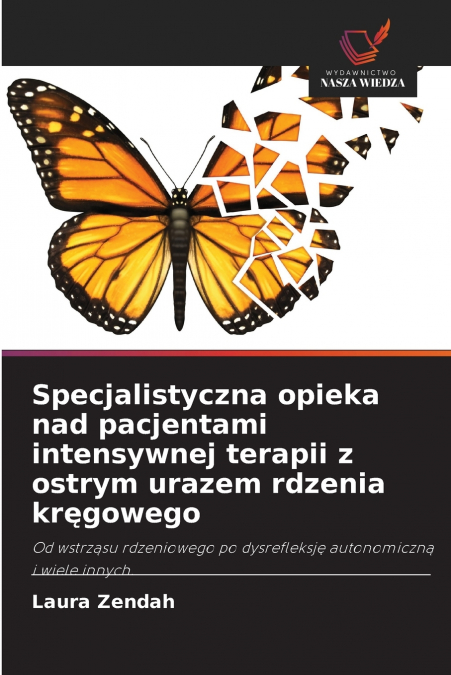 Specjalistyczna opieka nad pacjentami intensywnej terapii z ostrym urazem rdzenia kręgowego