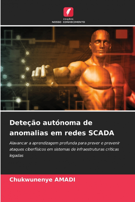 Deteção autónoma de anomalias em redes SCADA