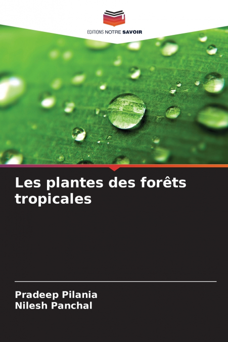Les plantes des forêts tropicales