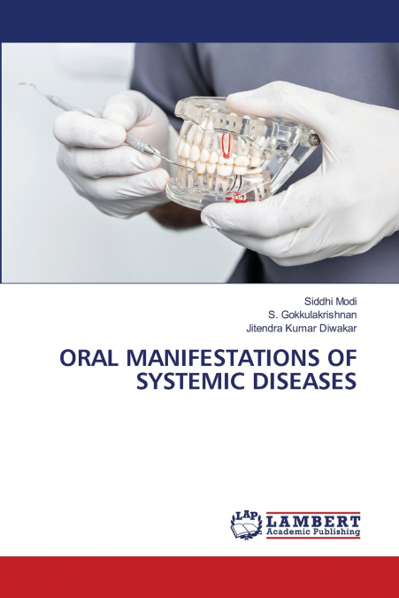 ORAL MANIFESTATIONS OF SYSTEMIC DISEASES