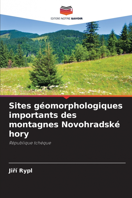 Sites géomorphologiques importants des montagnes Novohradské hory