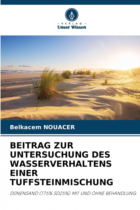 BEITRAG ZUR UNTERSUCHUNG DES WASSERVERHALTENS EINER TUFFSTEINMISCHUNG