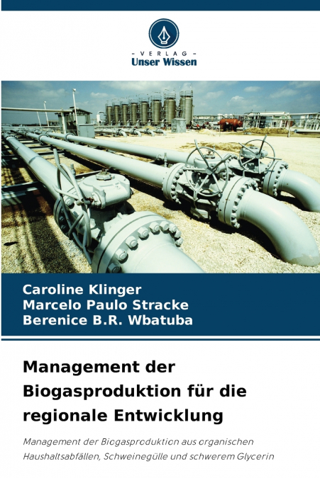 Management der Biogasproduktion für die regionale Entwicklung