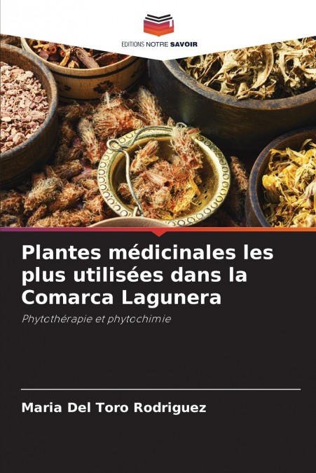 Plantes médicinales les plus utilisées dans la Comarca Lagunera