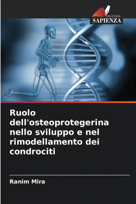 Ruolo dell’osteoprotegerina nello sviluppo e nel rimodellamento dei condrociti