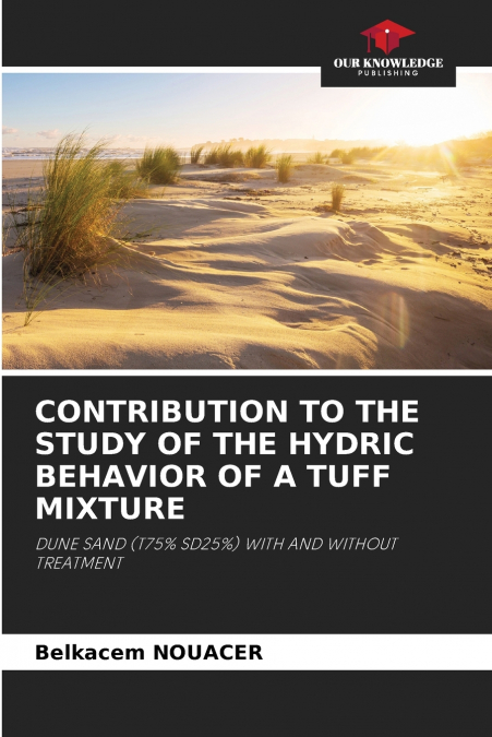 CONTRIBUTION TO THE STUDY OF THE HYDRIC BEHAVIOR OF A TUFF MIXTURE