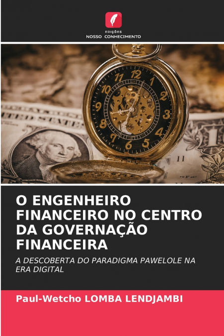 O ENGENHEIRO FINANCEIRO NO CENTRO DA GOVERNAÇÃO FINANCEIRA