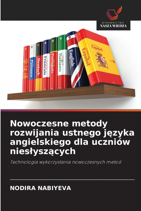 Nowoczesne metody rozwijania ustnego języka angielskiego dla uczniów niesłyszących