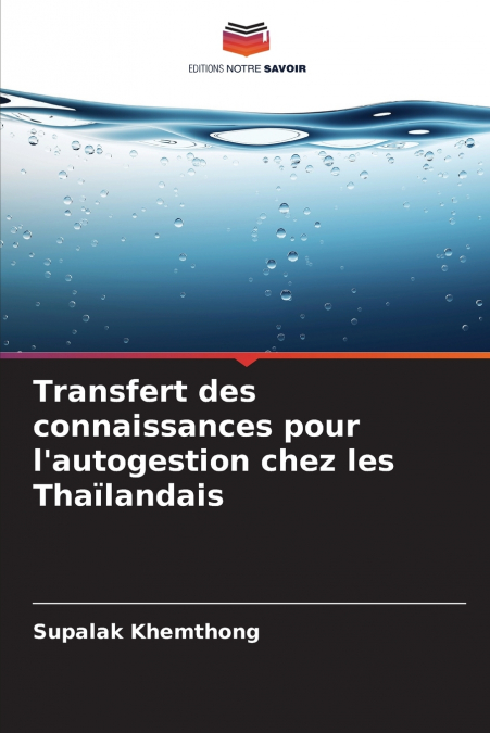 Transfert des connaissances pour l’autogestion chez les Thaïlandais