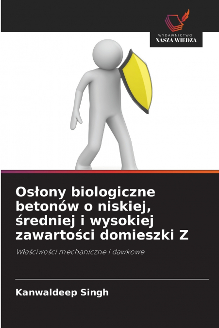 Osłony biologiczne betonów o niskiej, średniej i wysokiej zawartości domieszki Z