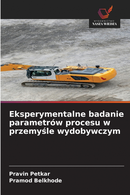 Eksperymentalne badanie parametrów procesu w przemyśle wydobywczym