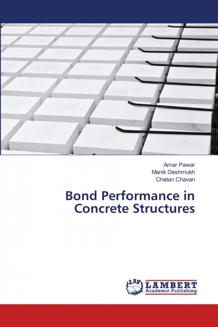 Bond Performance in Concrete Structures