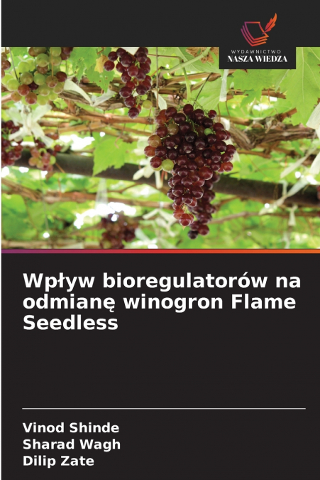 Wpływ bioregulatorów na odmianę winogron Flame Seedless