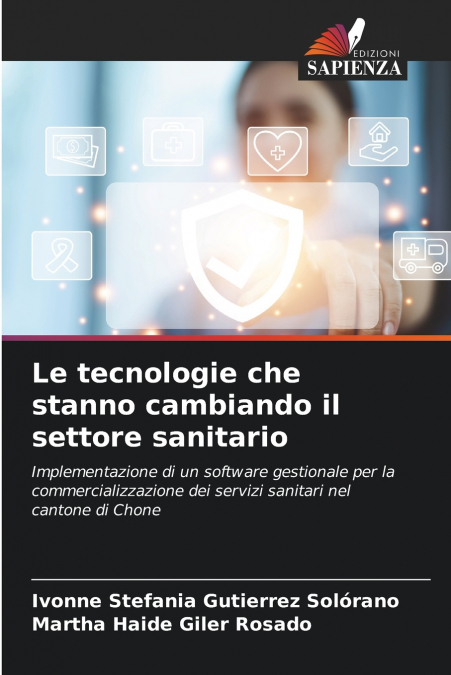 Le tecnologie che stanno cambiando il settore sanitario