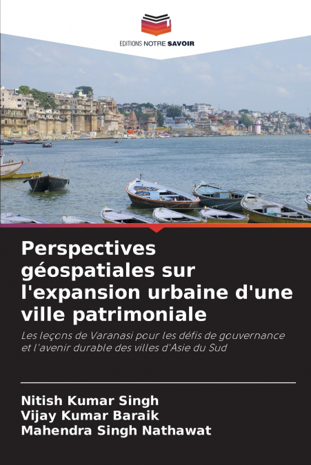 Perspectives géospatiales sur l’expansion urbaine d’une ville patrimoniale