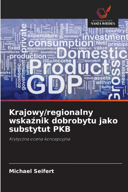 Krajowy/regionalny wskaźnik dobrobytu jako substytut PKB