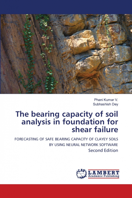 The bearing capacity of soil analysis in foundation for shear failure