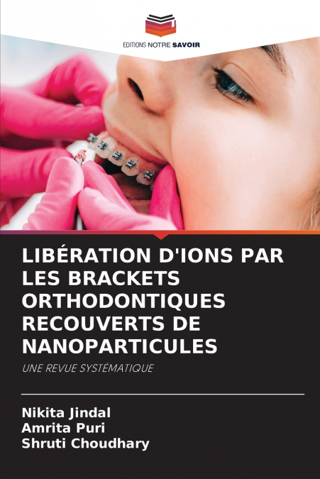 LIBÉRATION D’IONS PAR LES BRACKETS ORTHODONTIQUES RECOUVERTS DE NANOPARTICULES