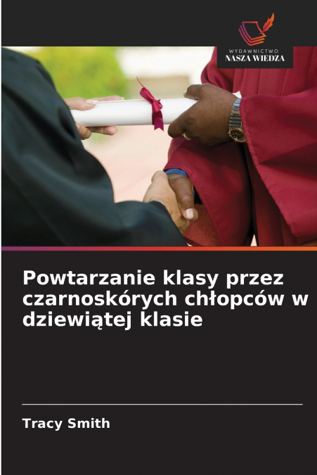 Powtarzanie klasy przez czarnoskórych chłopców w dziewiątej klasie