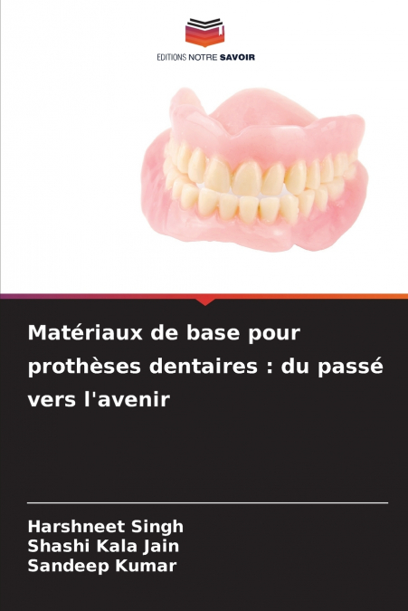 Matériaux de base pour prothèses dentaires