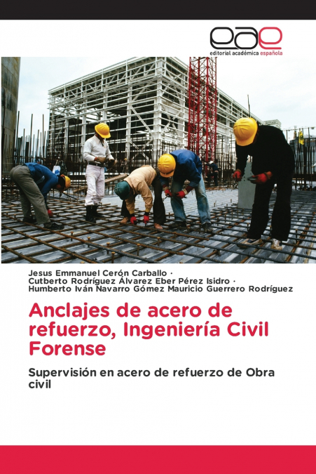 Anclajes de acero de refuerzo, Ingeniería Civil Forense