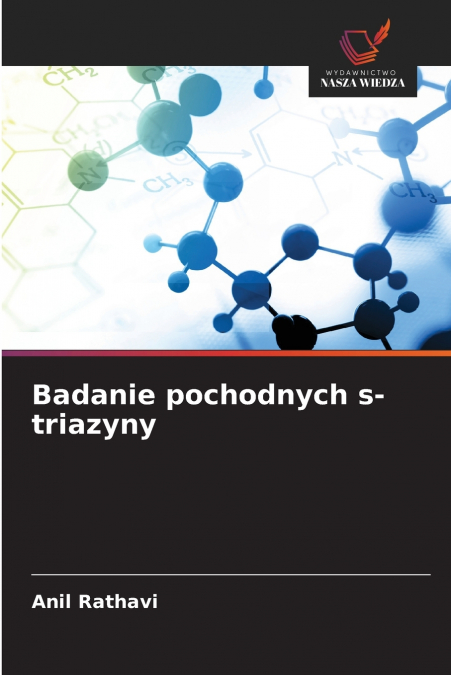 Badanie pochodnych s-triazyny
