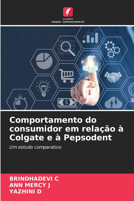 Comportamento do consumidor em relação à Colgate e à Pepsodent
