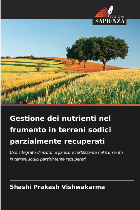 Gestione dei nutrienti nel frumento in terreni sodici parzialmente recuperati