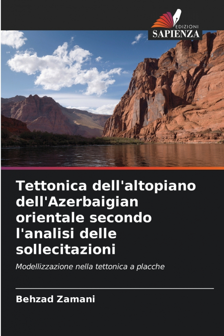 Tettonica dell’altopiano dell’Azerbaigian orientale secondo l’analisi delle sollecitazioni