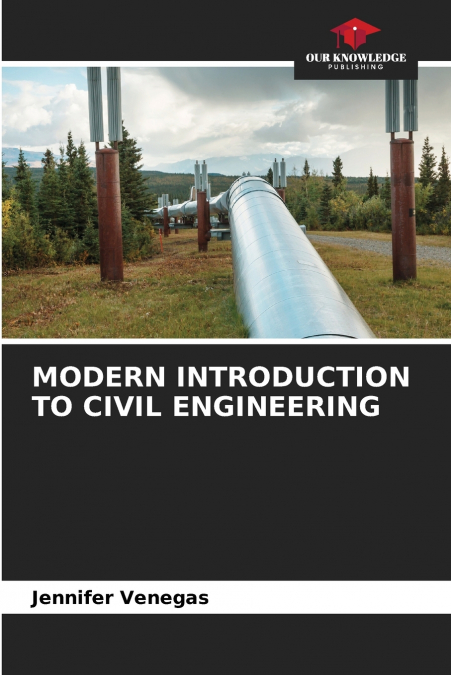 MODERN INTRODUCTION TO CIVIL ENGINEERING