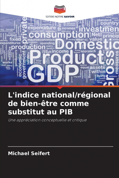 L’indice national/régional de bien-être comme substitut au PIB