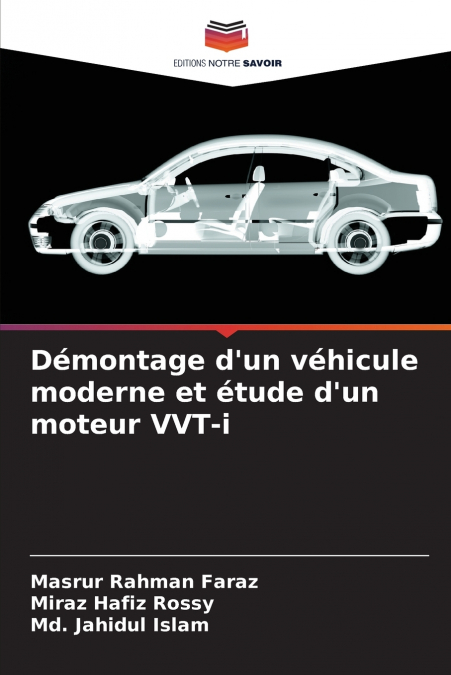Démontage d’un véhicule moderne et étude d’un moteur VVT-i