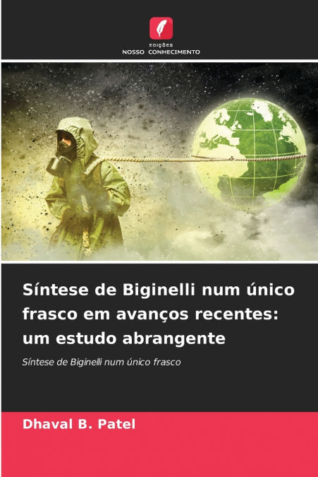 Síntese de Biginelli num único frasco em avanços recentes