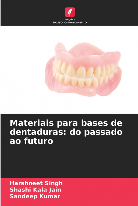 Materiais para bases de dentaduras