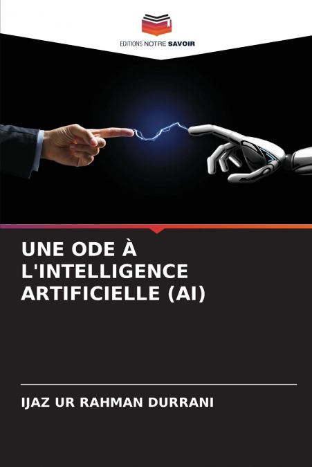UNE ODE À L’INTELLIGENCE ARTIFICIELLE (AI)