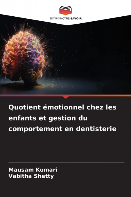 Quotient émotionnel chez les enfants et gestion du comportement en dentisterie