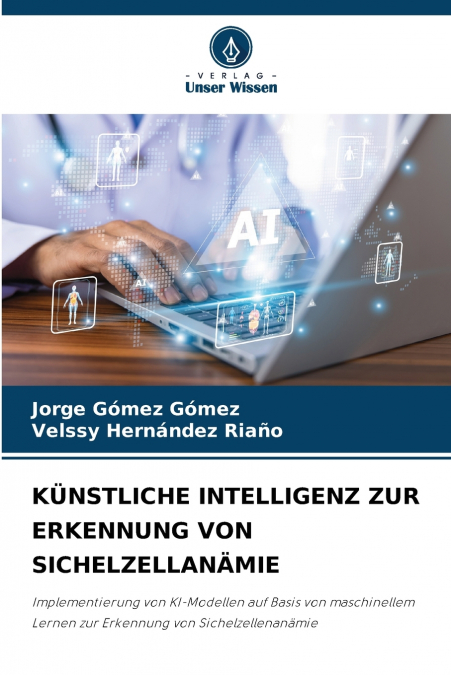 KÜNSTLICHE INTELLIGENZ ZUR ERKENNUNG VON SICHELZELLANÄMIE