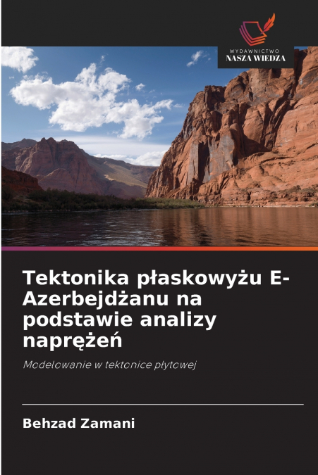 Tektonika płaskowyżu E-Azerbejdżanu na podstawie analizy naprężeń