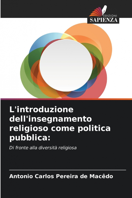 L’introduzione dell’insegnamento religioso come politica pubblica