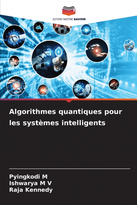 Algorithmes quantiques pour les systèmes intelligents