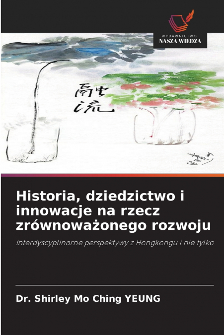Historia, dziedzictwo i innowacje na rzecz zrównoważonego rozwoju