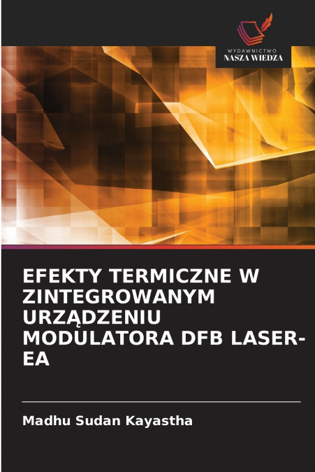 EFEKTY TERMICZNE W ZINTEGROWANYM URZĄDZENIU MODULATORA DFB LASER-EA