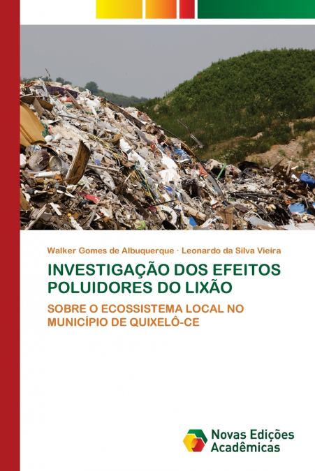 INVESTIGAÇÃO DOS EFEITOS POLUIDORES DO LIXÃO