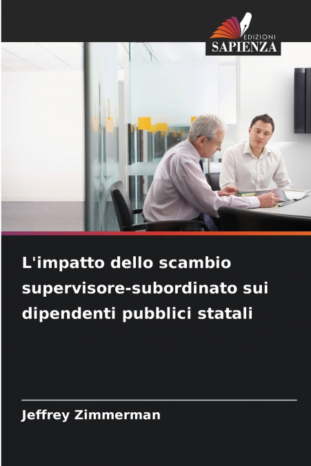 L’impatto dello scambio supervisore-subordinato sui dipendenti pubblici statali