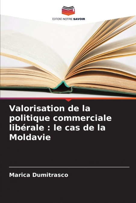 Valorisation de la politique commerciale libérale