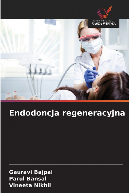 Endodoncja regeneracyjna
